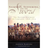Sickness, Suffering, and the Sword: The British Regiment on Campaign, 1808-1815 Volume 37