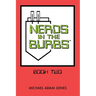 Nerds in the Burbs: Book Two