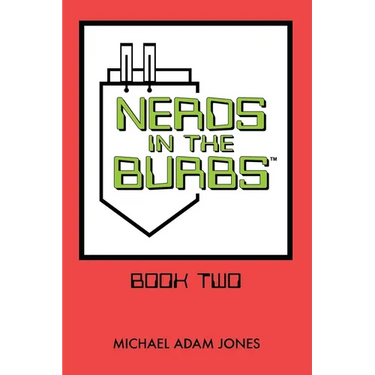 Nerds in the Burbs: Book Two
