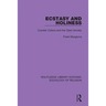 Ecstasy and Holiness: Counter Culture and the Open Society