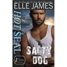 Hot Seal, Salty Dog: A Brotherhood Protectors Crossover Novel