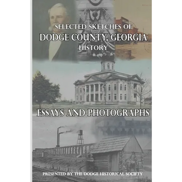 Selected Sketches of Dodge County, Georgia History