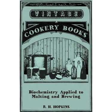 Biochemistry Applied to Malting and Brewing