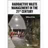 Radioactive Waste Management in the 21st Century