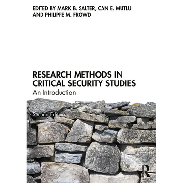 Research Methods in Critical Security Studies: An Introduction