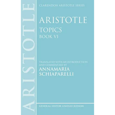Aristotle: Topics Book VI