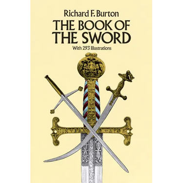 The Book of the Sword: With 293 Illustrations