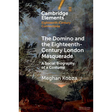 The Domino and the Eighteenth-Century London Masquerade