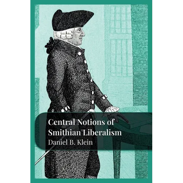 Central Notions of Smithian Liberalism