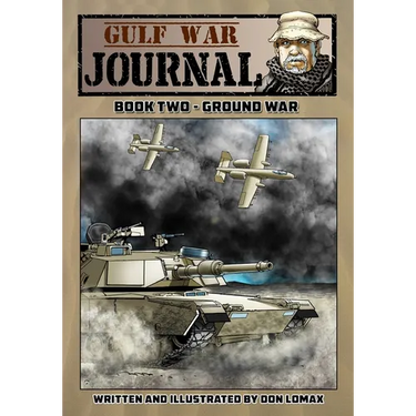 Gulf War Journal: Book Two - Ground War
