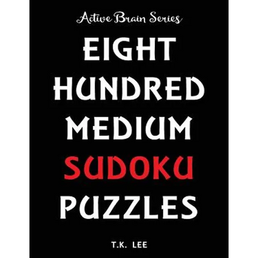 800 Medium Sudoku Puzzles To Keep Your Brain Active For Hours: Active Brain Series Book