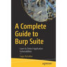 A Complete Guide to Burp Suite: Learn to Detect Application Vulnerabilities
