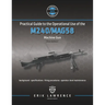 Practical Guide to the Operational Use of the M240/MAG58 Machine Gun