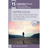 15-Minute Focus: Depression: Signs and Strategies for Counselors, Educators, and Parents: Brief Counseling Techniques That Work