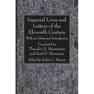 Imperial Lives and Letters of the Eleventh Century