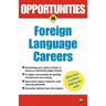 Opportunities in Foreign Language Careers