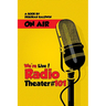 We're Live! Radio Theater #101