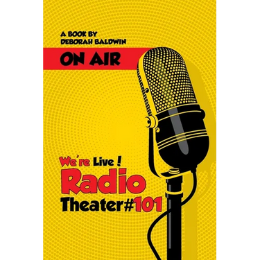 We're Live! Radio Theater #101