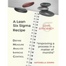 A Lean Six Sigma Recipe: Improving a process in a matter of months