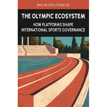 The Olympic Ecosystem: How Platforms Shape International Sports Governance
