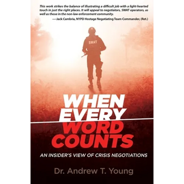 When Every Word Counts: An Insider's View of Crisis Negotiations