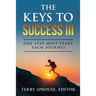 The Keys to Success III: One Step Must Start Each Journey