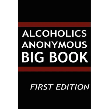 Alcoholics Anonymous - Big Book