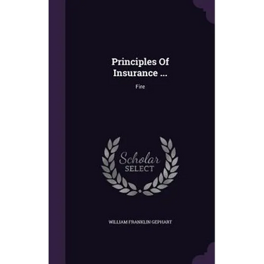 Principles Of Insurance ...: Fire