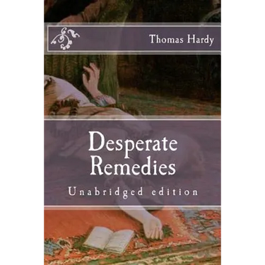 Desperate Remedies: Unabridged edition