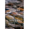 The Voices of Rivers