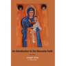 An Introduction to the Maronite Faith
