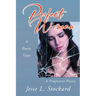 Perfect Woman: A Poetic View A Progressive Poetry