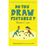 Do You Draw Pictures?: A Little Gavels Guide to Intellectual Property