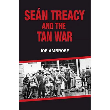Seán Treacy and the Tan War