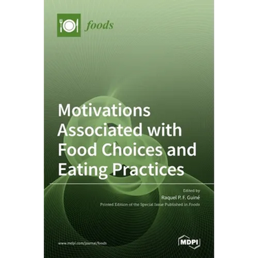 Motivations Associated with Food Choices and Eating Practices