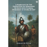A Narrative Of The Expedition Of Hernando De Soto Into Florida Published At Evora In 1557