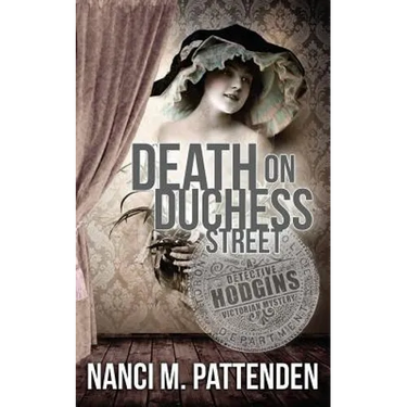 Death on Duchess Street: Detective Hodgins Victorian Mystery Book #2