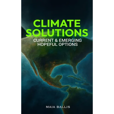 Climate Solutions: Current & Emerging Hopeful Options