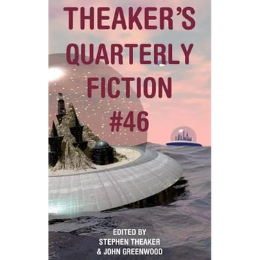 Theaker's Quarterly Fiction #46