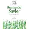 Unexpected Savior: An Inductive Bible Study on the Gospel of Mark (Feasting on Truth)