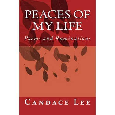 Peaces of My Life: Poems and Ruminations