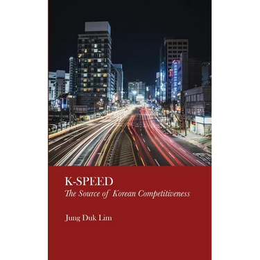 K-Speed: The Source of Korean Competitiveness