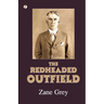 The Redheaded Outfield and Other Baseball Stories