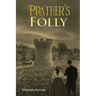 Prather's Folly