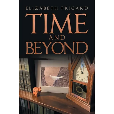 Time and Beyond