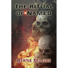 The Ritual of Names: And Other Tales of Dark Misadventure
