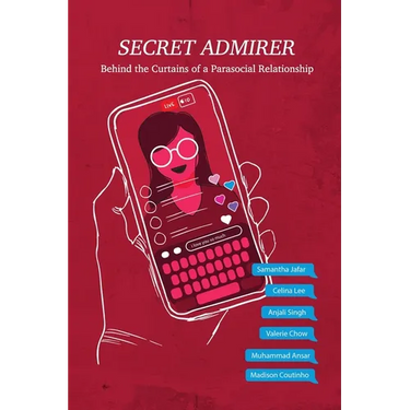 Secret Admirer: Behind the Curtains of a Parasocial Relationship