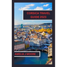 Corsica travel guide 2023