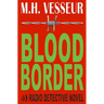 Blood Border: A Radio Detective