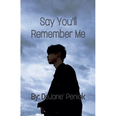 Say You'll Remember Me